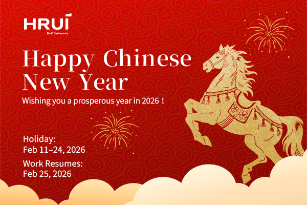HRUI Holiday Notice for Chinese Spring Festival 2026